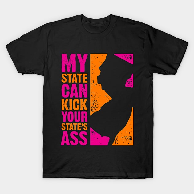 My State Can Kick Your State's Ass T-Shirt by PlasmicStudio